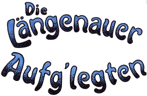 Die Lngenauer Aufglegten